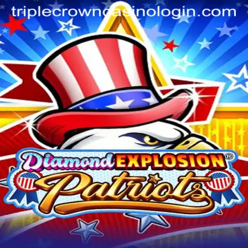 Exploring the Thrills of DiamondExplosionPatriots at Triple Crown Casino